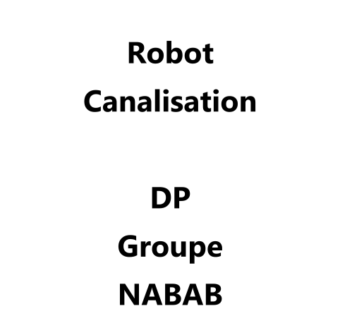 Robot  Canalisation   DPGroupe  NABAB